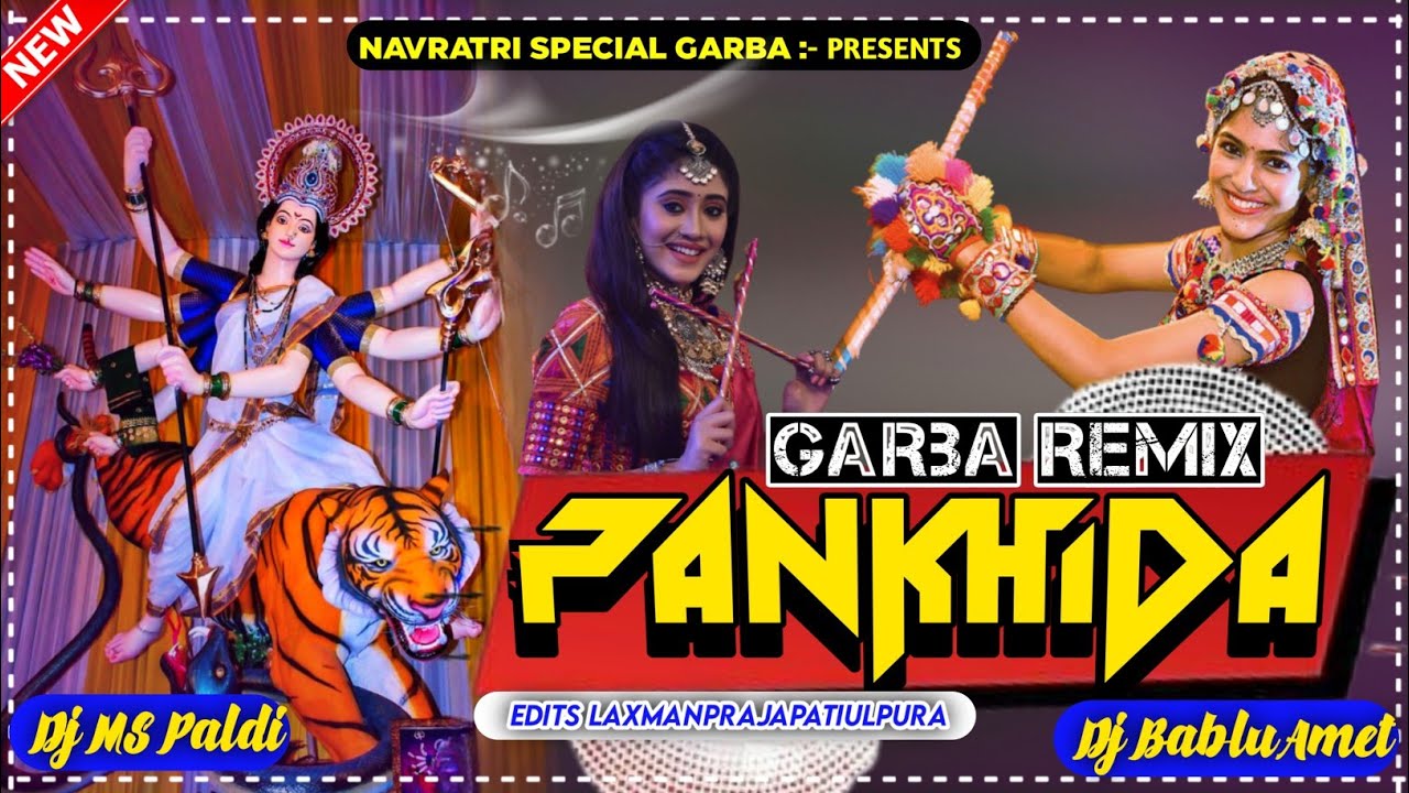 Pankhida O Pankhida Garba Song DJ Mix 2022  Navratri Special Song  Remix  Dj Manish Paldi 