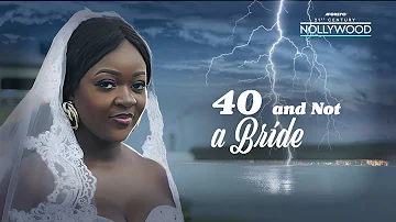 Love In The Dark | 40 And Not A Bride ( JACKIE APPIAH ) || 2023 Nigerian Nollywood Movies