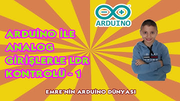 26: Arduino Kullanarak Analog Girişlerle Ldr Kontrolü - 1