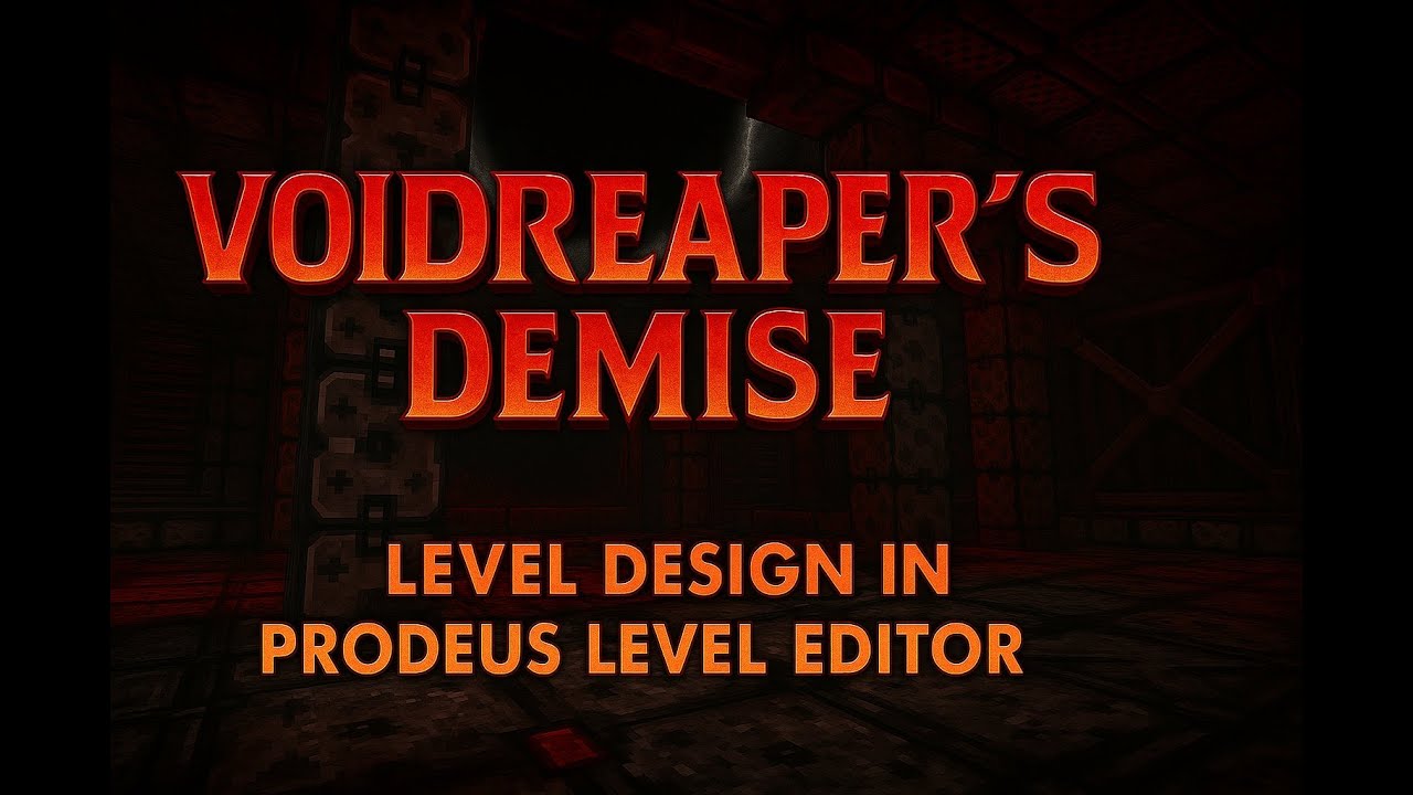 Voidreaper’s Demise [Prodeus LD Blockout]
