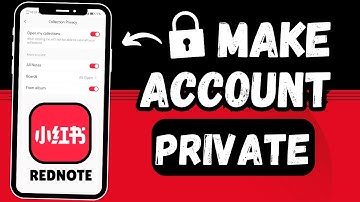 How to Make RedNote Account Private (2025)