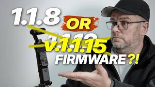 Insta360 Luna Ultra Firmware  v1.1.12 (now 1.1.15)  or  v1.1.8 Confusion! Are they different?