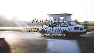 SeduceDrift 2019 | Skids&#39;ntea goes Seduced ft. Polderlife