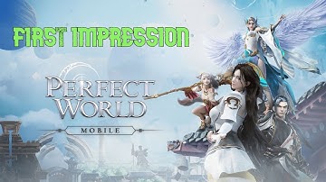 Perfect World Mobile: MMORPG Gameplay 2020 (Android/iOS)