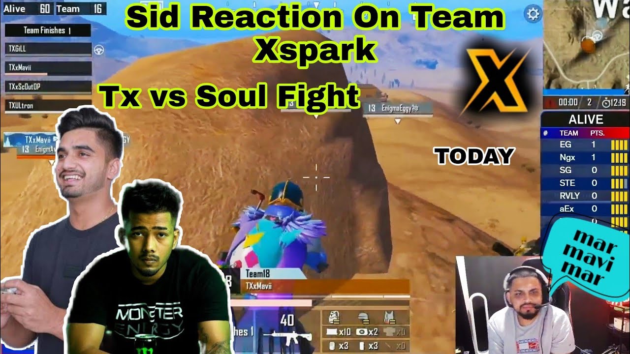 Sid Reaction On Team Xspark | Tx vs Soul Fight 💥