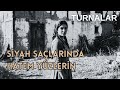 Siyah Saçlarında Hatem Yüzlerin | Uşşak Makamı Deyiş | (Turnalar Türküleri)