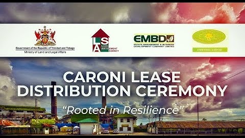 Caroni Lease Distribution Ceremony