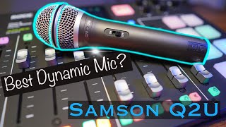 Samson Q2U—The Best And Cheapest Microphone.