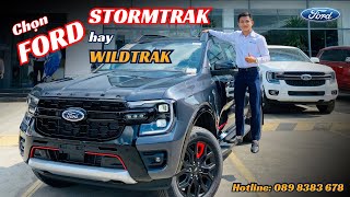 Nên chọn Ford Ranger Stormtrak hay Wildtrak? l THIỆN HIẾU FORD