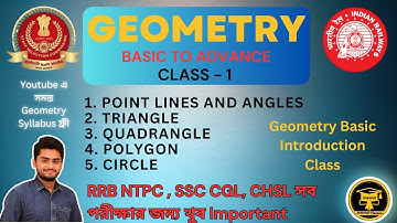 Geometry Class 1 | LINES AND ANGLES, TRIANGLE, QUADRANGLE, POLYGON, CIRCLE | SSC, RRB #geometry