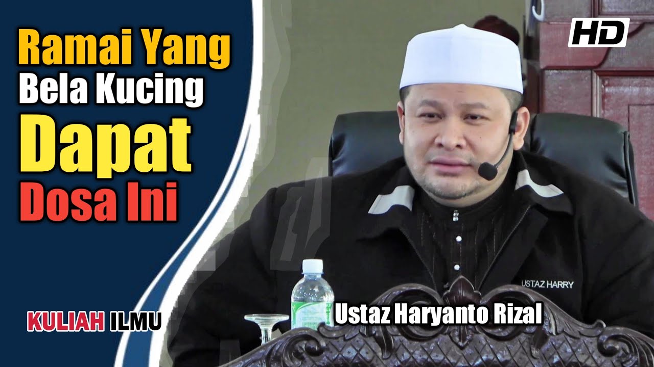 Ramai Yang Bela Kucing Dapat Dosa Ini ᴴᴰ | Ustaz Haryanto Rizal