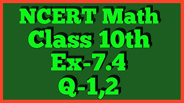 Ex-7.4 Q-1,2 | Chapter 7 | NCERT | Class 10th Math