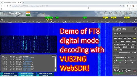 Demo of FT8 digital mode decoding with VU3ZNG WebSDR!