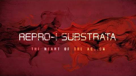 RePro-1 Substrata Walkthrough