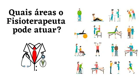 Onde o fisioterapeuta pode atuar?