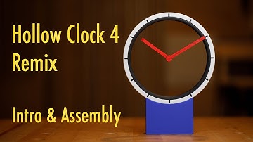 Hollow Clock 4 Remix: Intro & Assembly