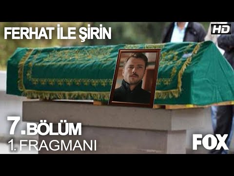 Ferhat İle Şirin 7 Bölüm Fragman