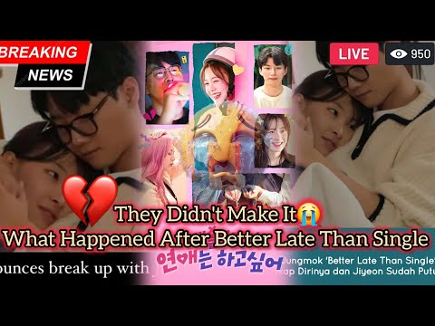 Better Late Than Single The Truth Behind Jeong Mok Ji Yeon S Breakup After The Cameras Stopped