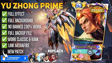 Script Skin Yu Zhong Prime - Cosmic Dragon No Password | Full Effect Voice | Patch Terbaru