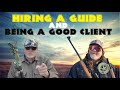 HIRING A GUIDE and BEING A GOOD CLIENT
