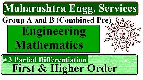 #3 Partial Derivatives of First & Higher Order | Engg. Maths | Maharashtra Engineering Services