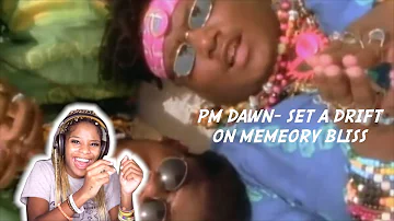 Pm Dawn- Set a drift on memory bliss *First Time Reaction*