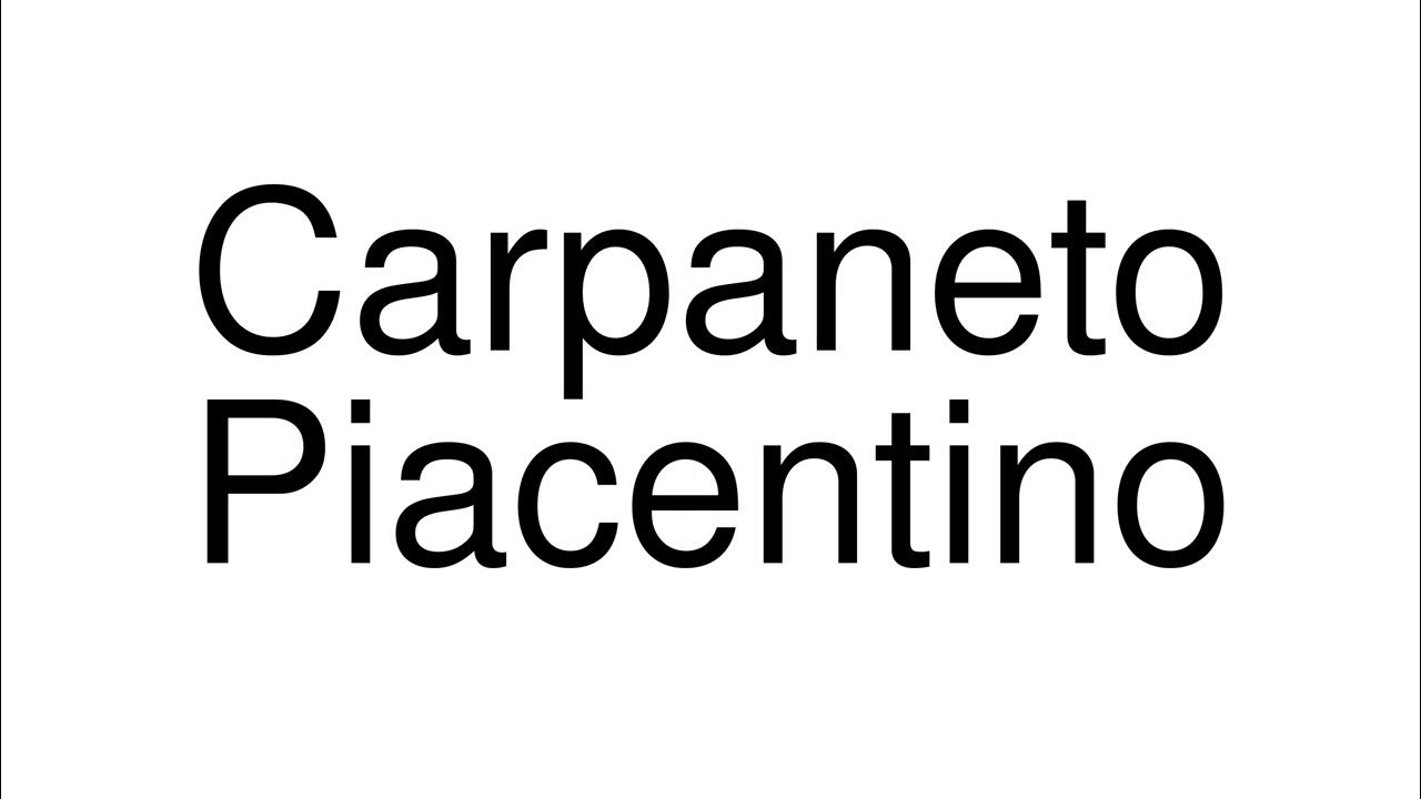 How to Pronounce Carpaneto Piacentino (Italy) - YouTube