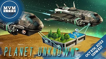 Planet Unknown - Watch us Play Live!