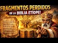 Biblia Etíope: Los Manuscritos Antiguos que Cambian Todo AUDIOLIBRO 