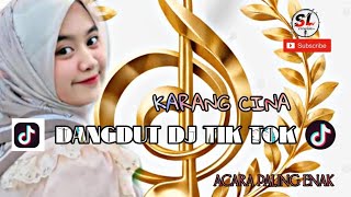 Download Lagu KARANG CINA DANGDUT DJ TIK TOK PALING ENAK🪴🪴 MP3