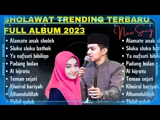 SHOLAWAT FULL ALBUM NING UMI LAILA, HABIB ZAIDAN, ALAMATE ANAK SHOLEH, YANAFUSTI class=