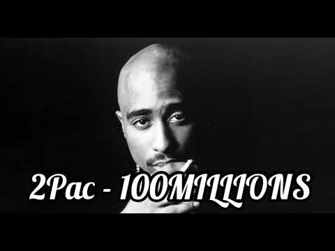 2Pac - 100MILLIONS