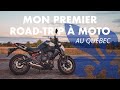 Mon premier road-trip à moto au Québec.