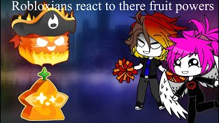 Robloxians react to their fruit powers part 1|Gacha club |roblox|Blox fruits original in description