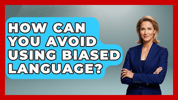 How Can You Avoid Using Biased Language? - The Language Library
