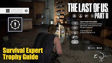 The Last Of Us Part II - Survival Expert Trophy Guide (Learn all player upgrades of Ellie and Abby)