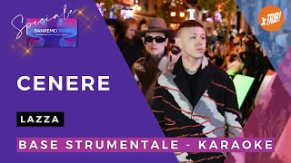 CENERE - Lazza (Sanremo 2023) - Karaoke