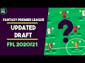 My Updated FPL Draft | Fantasy Premier League Tips 2020/21