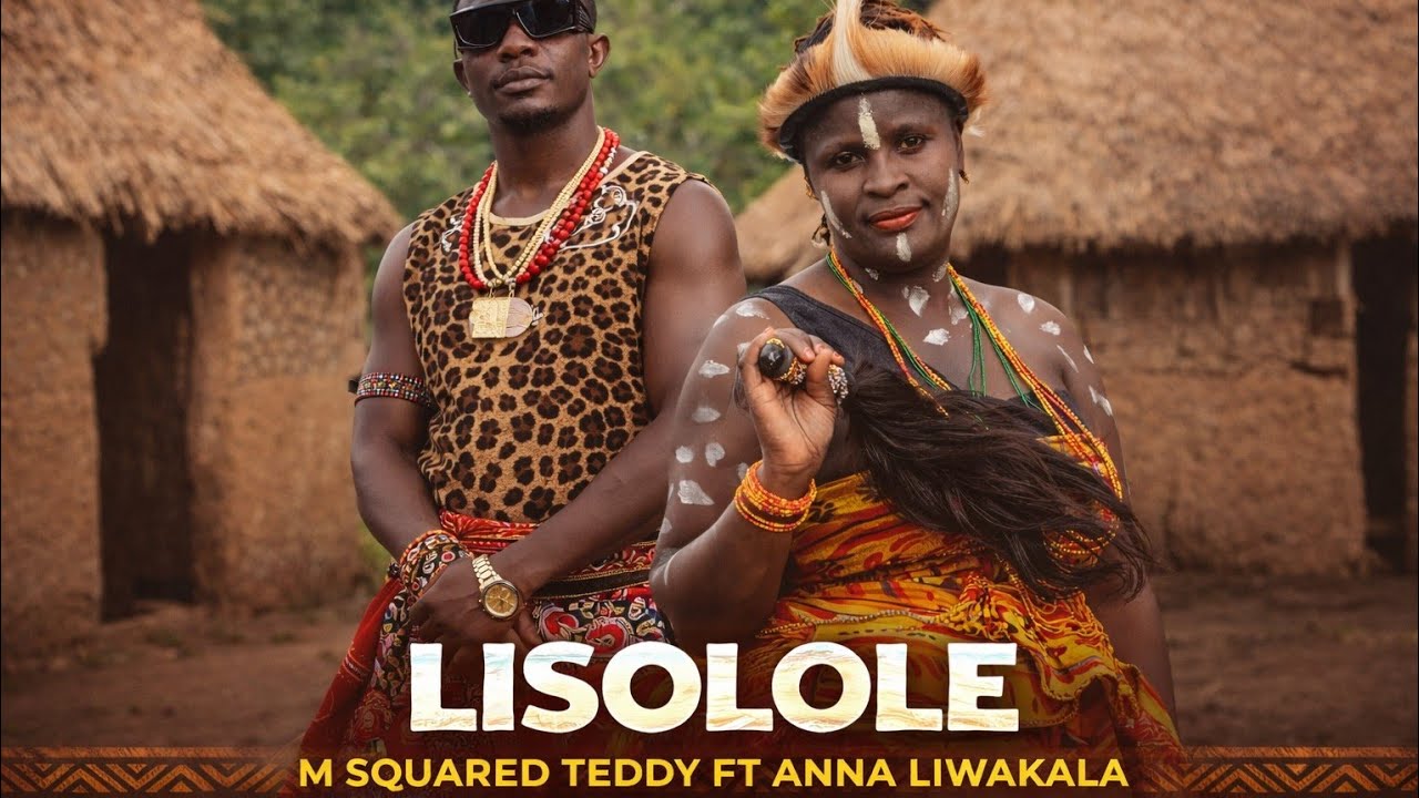 M SQUARED TEDDY FT ANNA LIWAKALA -LISOLOLE 