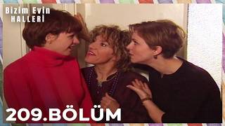 Bizim Evin Halleri 209. Bölüm