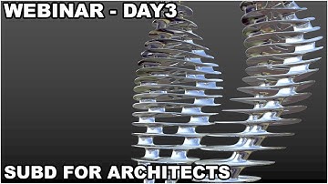 Webinar: Rhino SubD and Grasshopper modeling for Architects (day 3)