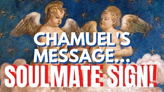 Archangel Chamuel Message Is A Sign Your Soulmate Is Coming!