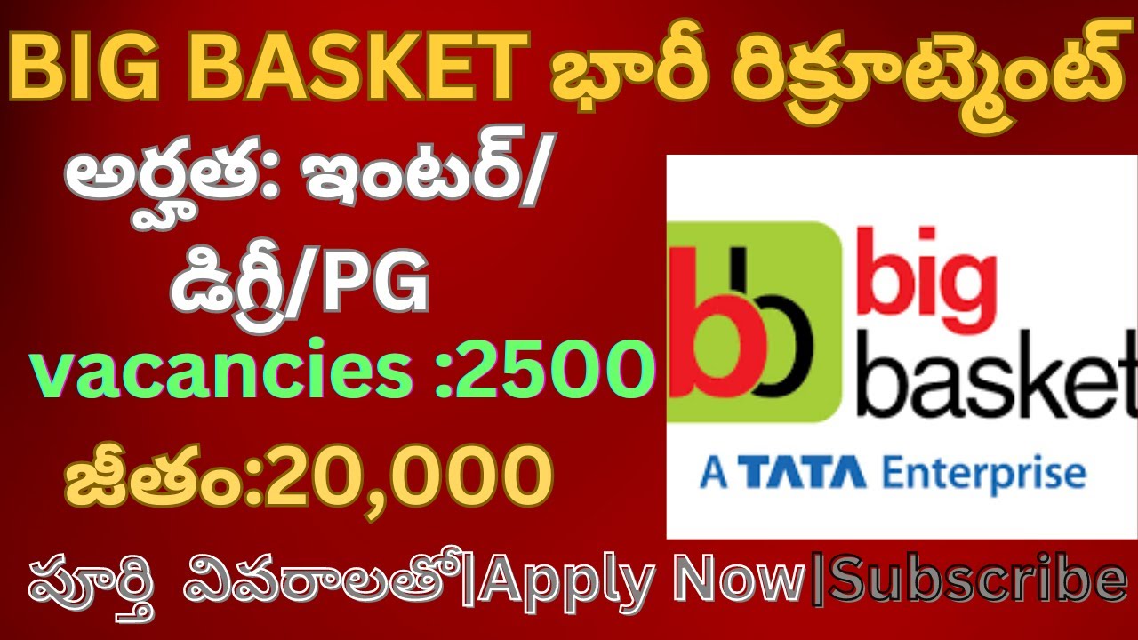 Big Basket Huge Recruitment Inter to PG Candidates Apply Now 18 to