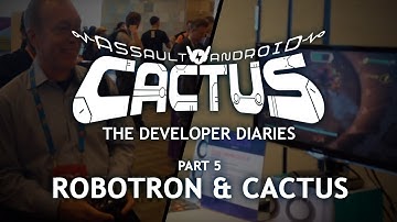Assault Android Cactus - Dev Diary Chapter 5 - Robotron & Cactus
