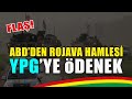 ABD&#39;DEN ROJAVA HAMLESİ, YEPEGE VE PEŞMERGE&#39;YE ÖDENEK KARARI