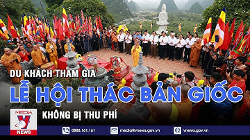 Không thu phí đối với du khách tham gia Lễ hội thác Bản Giốc - VNEWS