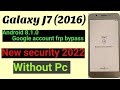 Galaxy j7 (2016) Android 8.1.0 Google account frp bypass /j76 frp bypass new method *2022