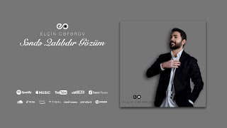 Elçin Cəfərov - Səndə Qalıbdır Gözüm (Ay Gozəl)