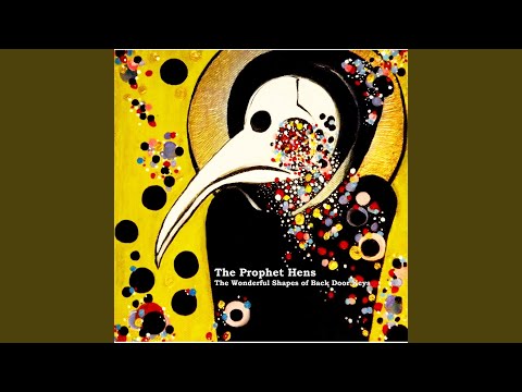 The Prophet Hens — Only One
