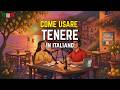 How Italians Really Use TENERE (Keep, Hold, Support &amp; More) | Italian Vocabulary Lesson